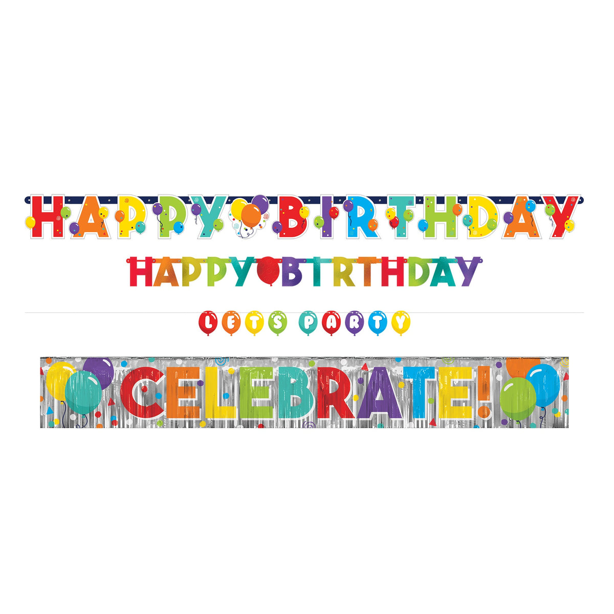 Birthday Celebration 4-in-1 Value Pack Banners  (1) 1.6Ft "Let's Party",  (1) 4.5ft "Celebrate" ,  (1) 5ft "Happy Birthday"   and  (1) 7.5ft " Happy Birthday"