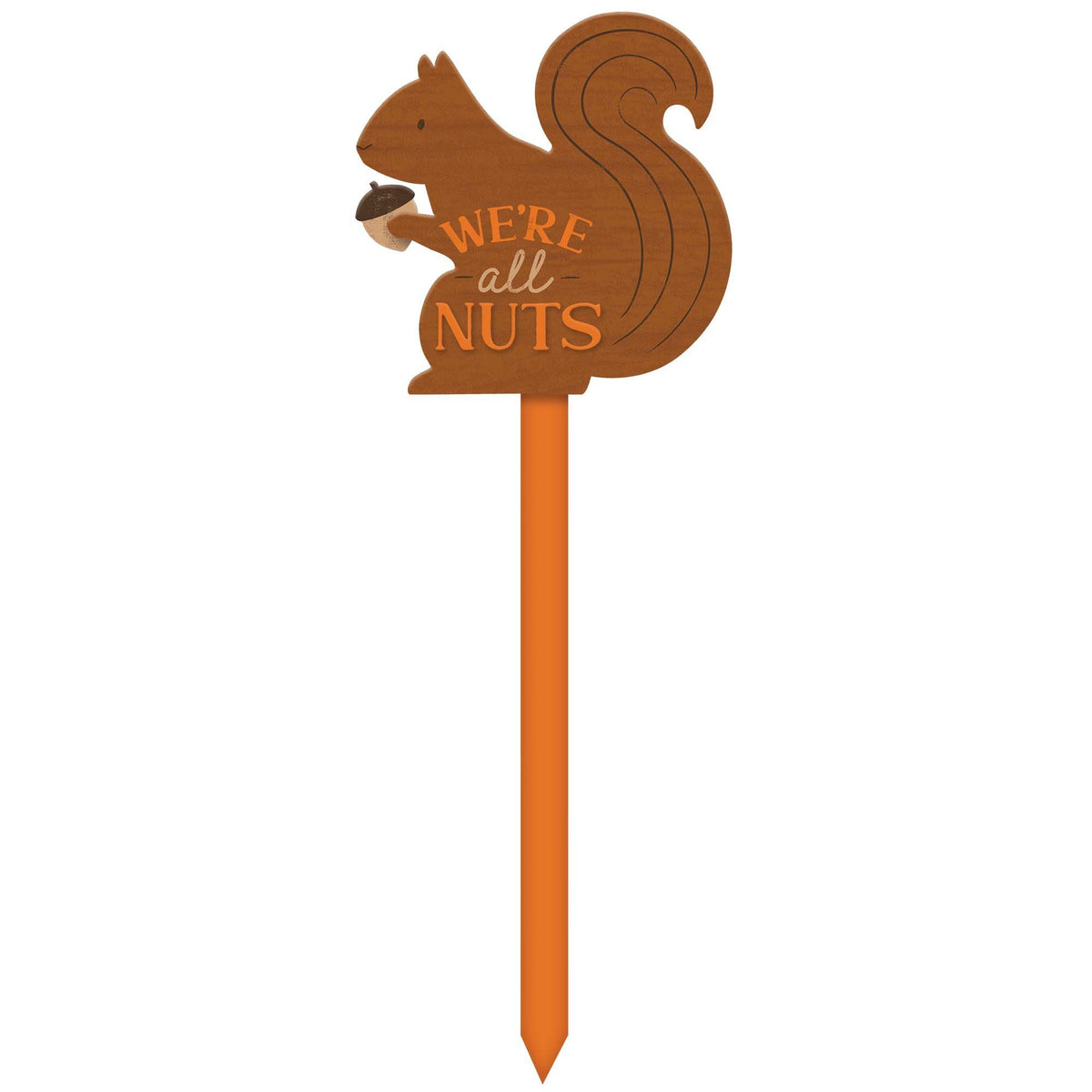 Squirrel "We're All Nutz" MDF Stake 34 1/4"h x 12"w