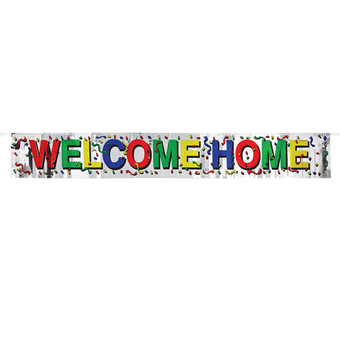 Metallic Welcome Home Fringe Banner 8” x 5’.