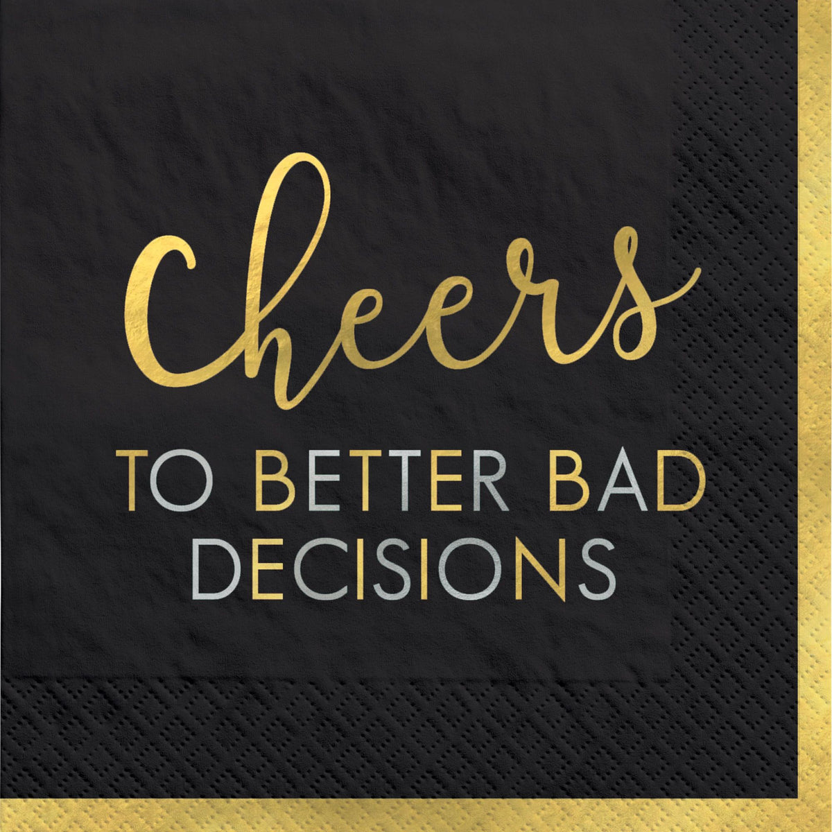 New Years theme "Cheers to Better Bad Decisions" Beverage Napkins 16 per package