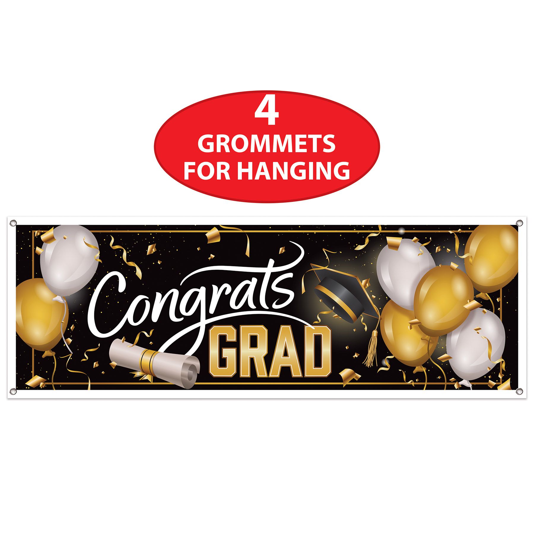 Graduation banner with white Congrats lettering gold Grad text and gold silver balloon graphics on black background with Red Label indicating the 4 grommets for hanging