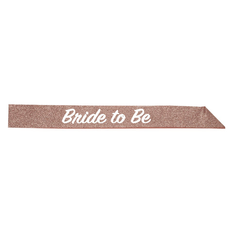 Bride To Be Rose Gold Glitter Sash – 32½" x 3½" Bachelorette & Bridal Shower Accessory