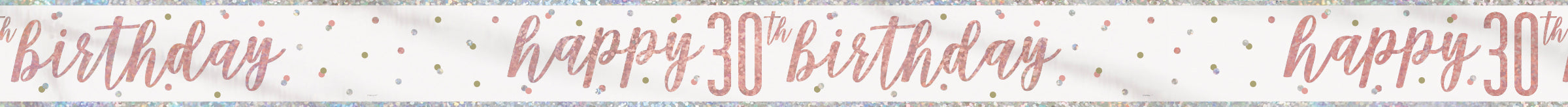Happy 30th Birthday Banner – 9ft Rose Gold Foil Glitz Party Decoration
