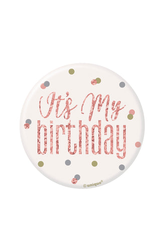 Rose Gold Birthday Badge – 'It’s My Birthday' Pin (1ct) | Glitz Party Accessory for Girls, Teens, or Adult Birthday Celebrations