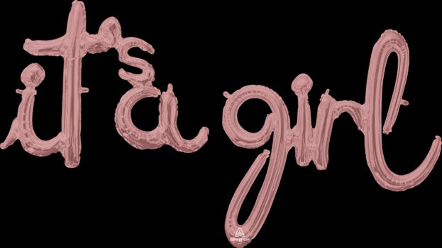 Script  "It''s a Girl" Rose Gold Air Filled Phrase