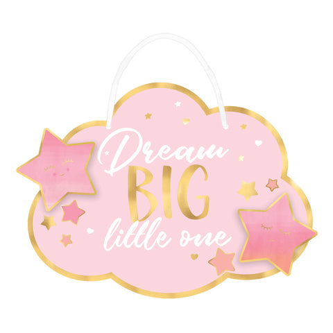"Dream Big Little One"  Baby Girl Sign 13 1/2" x 13 1/2