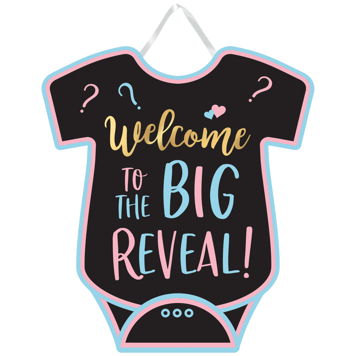 " Welcome to the Big Reveal"  Gender Reveal Sign